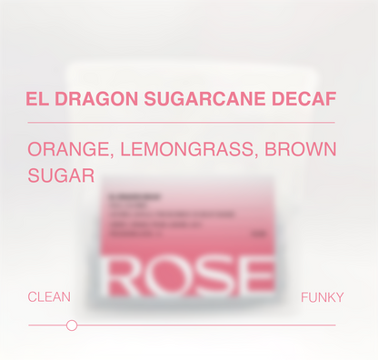 El Dragón Sugarcane Decaf